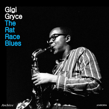 Gigi Gryce - The Rat Race Blues