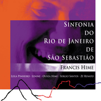 Francis Hime - Sinfonia do Rio de Janeiro de São Sebastiâo