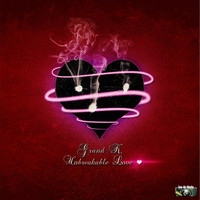 Grand K. - Unbreakable Love
