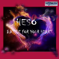 Heso - Battle for Your Heart