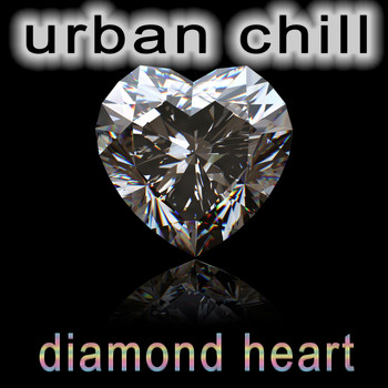 Urban Chill - Diamond Heart