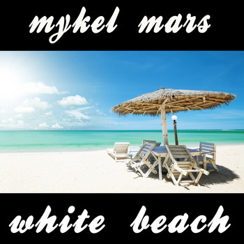 Mykel Mars - White Beach