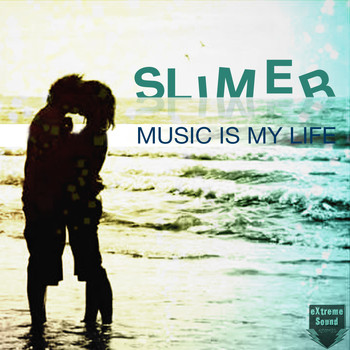 Slimer - Music Is My Life