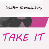 Stefan Brandenburg - Take It