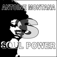 Antoine Montana - Soul Power