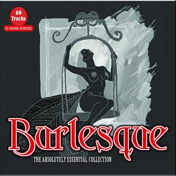 Various Artists - Burlesque - The Absolutely Essential Collection