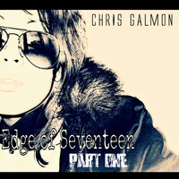 Chris Galmon - Edge of Seventeen, Pt. 1