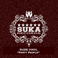 Rude Vinyl - Party People
