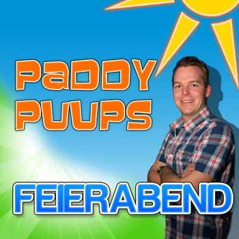 Paddy Puups - Feierabend