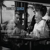 Francis Hime e Guinga - Francis & Guinga