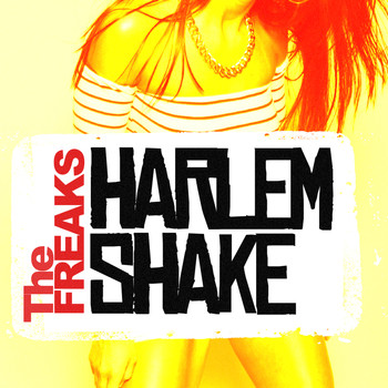 The Freaks - Harlem Shake