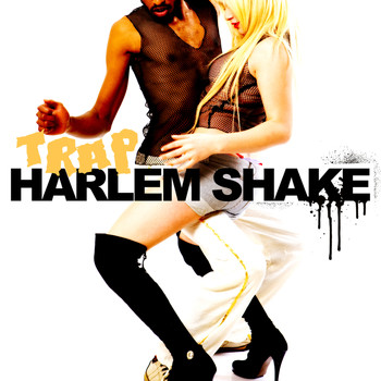 Trap - Harlem Shake