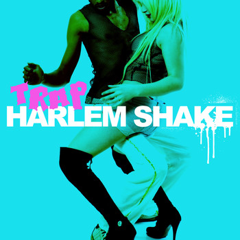 Trap - Harlem Shake - EP
