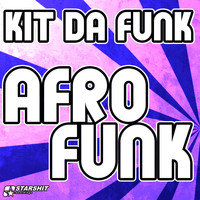 Kit Da Funk - Afro Funk