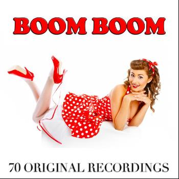 Various Artists - Boom Boom (70 Original Recordings)