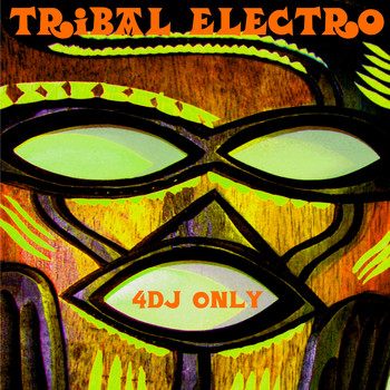 Various Artists - Tribal Electro (4 DJ Only)