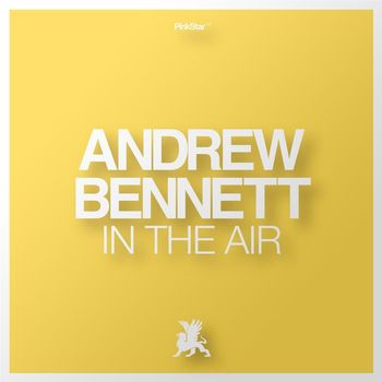 Andrew Bennett - In The Air