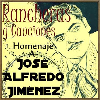 Various Artists - Homenaje a José Alfredo Jiménez: Rancheras y Canciones