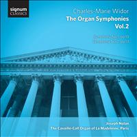 Joseph Nolan - Widor – the Organ Symphonies, Vol. 2: The Cavaillé-Coll Organ of La Madeleine, Paris
