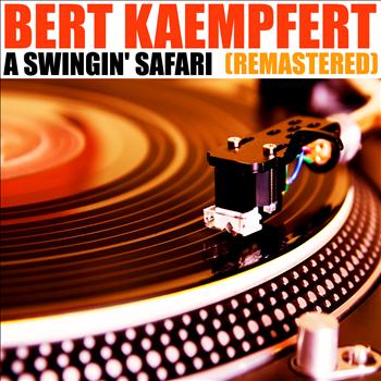 Bert Kaempfert - A Swingin' Safari (Remastered)