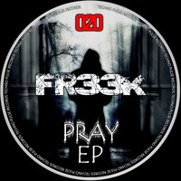 Fr33k - Pray