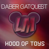 Daber Gatquest - Hood Of Toys