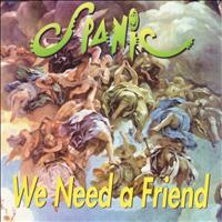Spanic - We Need a Friend