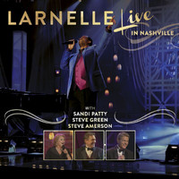 Larnelle Harris - Live In Nashville (Live)