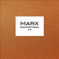 MARX - Das Emotional
