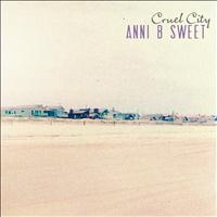 Anni b Sweet - Cruel City