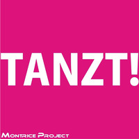 Móntrice Project - Tanzt!