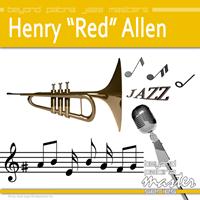 Henry "Red" Allen - Beyond Patina Jazz Masters: Henry "Red" Allen