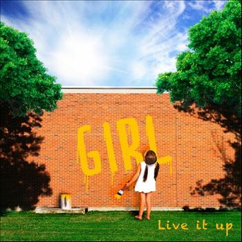Girl - Live It Up