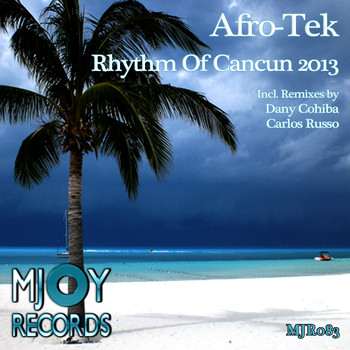 Afro-Tek - Rhythm of Cancun 2013