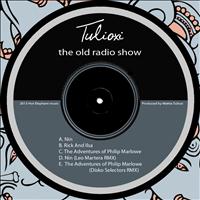 Tulioxi - The Old Radio Show