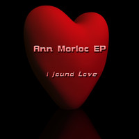 Ann Morloc - I Found Love