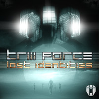 Triii Force - Lost Identities
