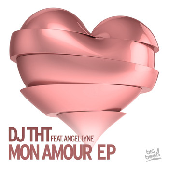 DJ THT feat. Angel Lyne - Mon Amour