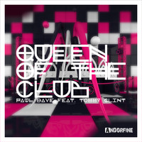 Paul Dave feat. Tommy Clint - Queen of the Club
