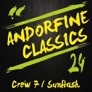 Crew 7 & Sunflash feat. Men Of Honor - Andorfine Classics 24