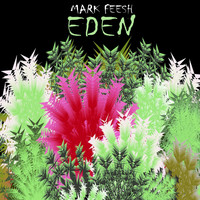 Mark Feesh - Eden