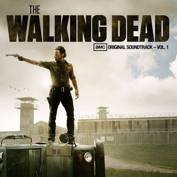 Various Artists - The Walking Dead (AMC’s Original Soundtrack – Vol. 1)