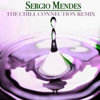 Sergio Mendes - The Chill Connection Remix (12 Mendes' Remix)