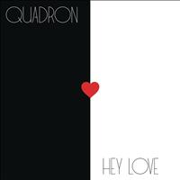 Quadron - Hey Love