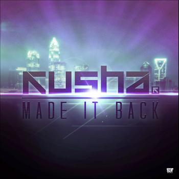 Kusha - Made It Back