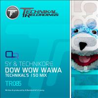 Sy & Technikore - Dow Wow Wawa