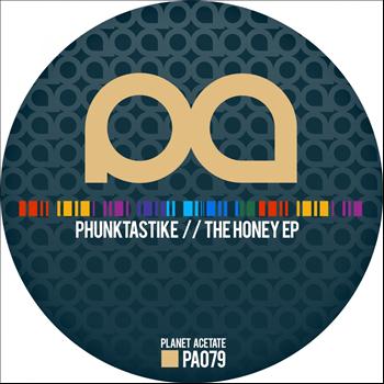 Phunktastike - The Honey EP
