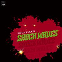 Professor Lacroix - Shock Waves [Remaster]