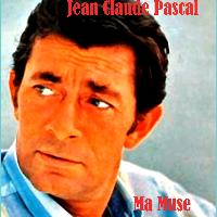 Jean Claude Pascal - Ma Muse