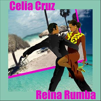 Celia Cruz - Reina Rumba